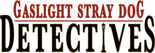 Gaslight Stray Dog Detectives