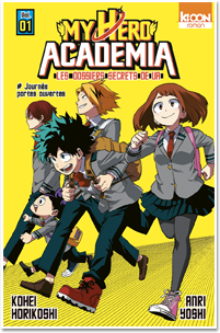 My Hero Academia – Les dossiers secrets de UA T01