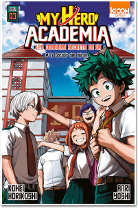 My Hero Academia – Les dossiers secrets de UA T03