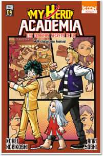 My Hero Academia – Les dossiers secrets de UA T04