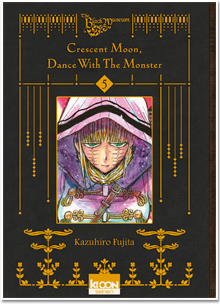 Crescent Moon, Dance with the Monster T05